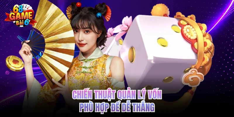 chien thuat quan ly von phu hop de de thang