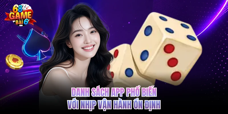 Top App Tài Xỉu Uy Tín Được Lựa Chọn Nhiều Hiện Nay danh sach app pho bien voi nhip van hanh on dinh