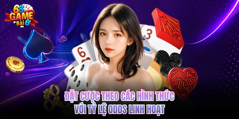dat cuoc theo cac hinh thuc voi ty le odds linh hoat