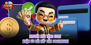 Khuyến Mãi Tặng Code - Nhận Ưu Đãi Hấp Dẫn 68gamebai