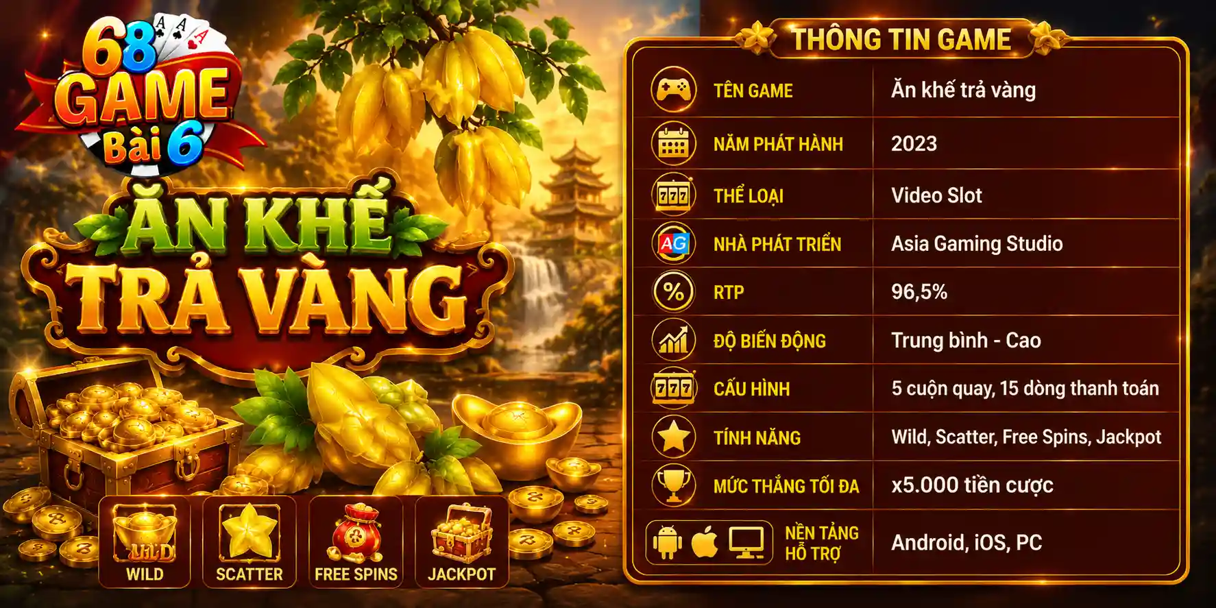 Ăn Khế Trả Vàng 68gamebai – #4 Bí Kíp Săn Jackpot Cổ Tích Đôi nét sơ lược về tựa game slot Ăn khế trả vàng 68gamebai